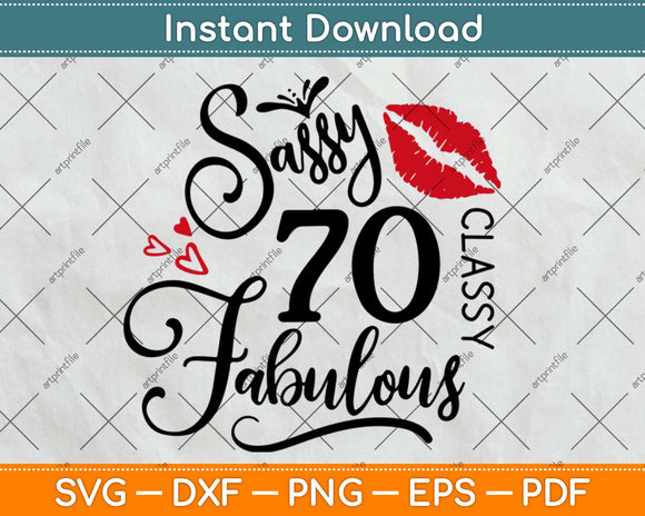 70 And Fabulous Gifts 70th Birthday Svg Design Cricut Printable Cutting Files