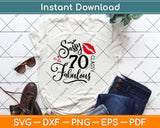 70 And Fabulous Gifts 70th Birthday Svg Design Cricut Printable Cutting Files