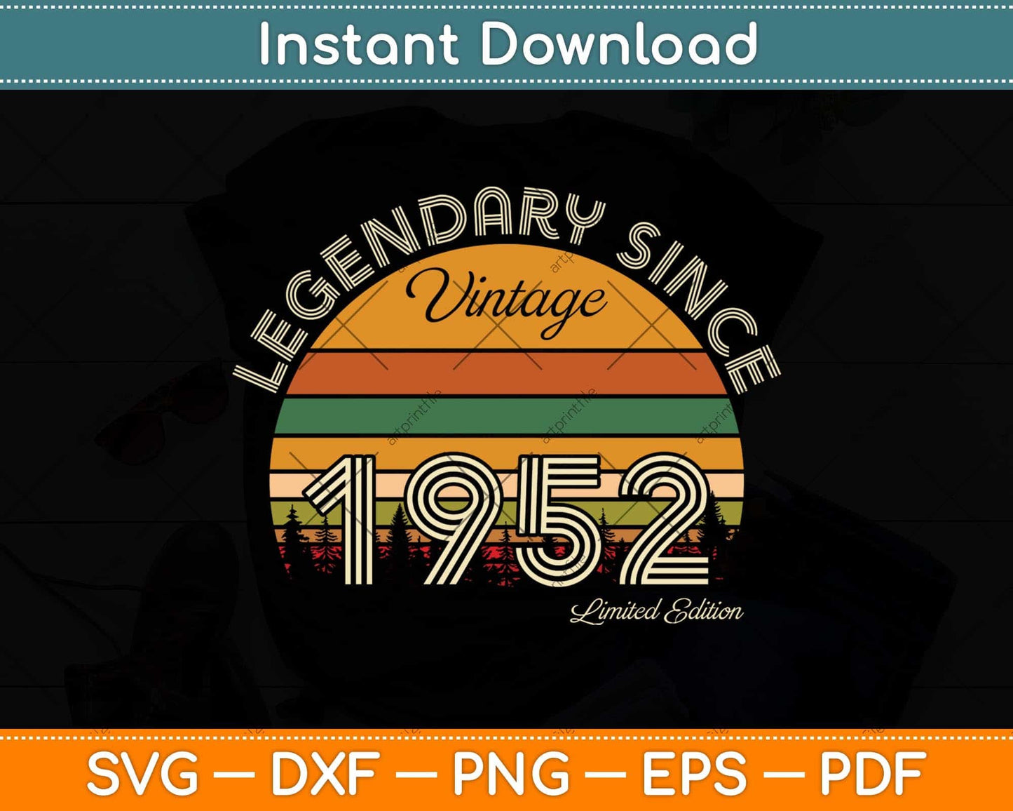 70 Year Old 70th Birthday Vintage Legend Since April 1952 Svg Png Dxf Cutting File