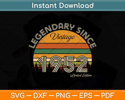 70 Year Old 70th Birthday Vintage Legend Since April 1952 Svg Png Dxf Cutting File