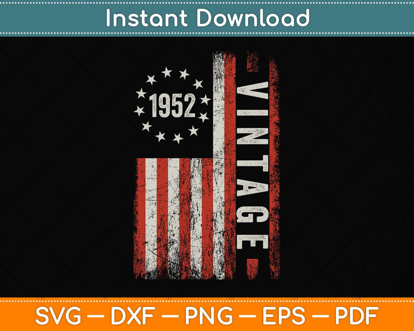 70 Year Old Gifts Vintage 1952 American Flag 70th Birthday Svg Png Dxf Cutting File
