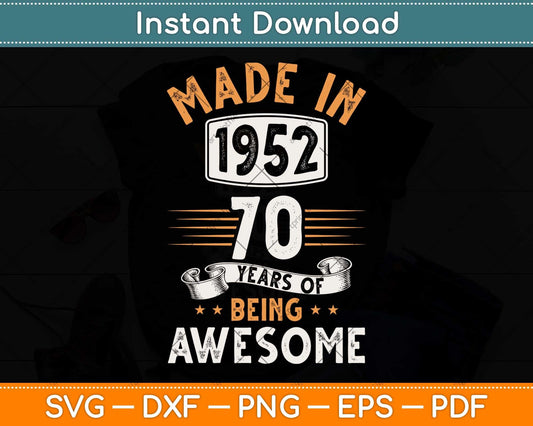 70 Years Old 70th Birthday Born in 1952 Women Girls Svg Png Dxf Digital Cutting File