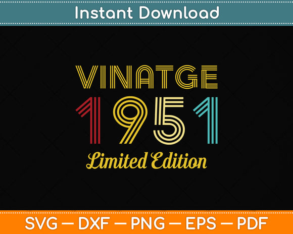 71 Years Old Vintage 1951 Limited Edition 71th Birthday Svg Png Dxf Digital Cutting File