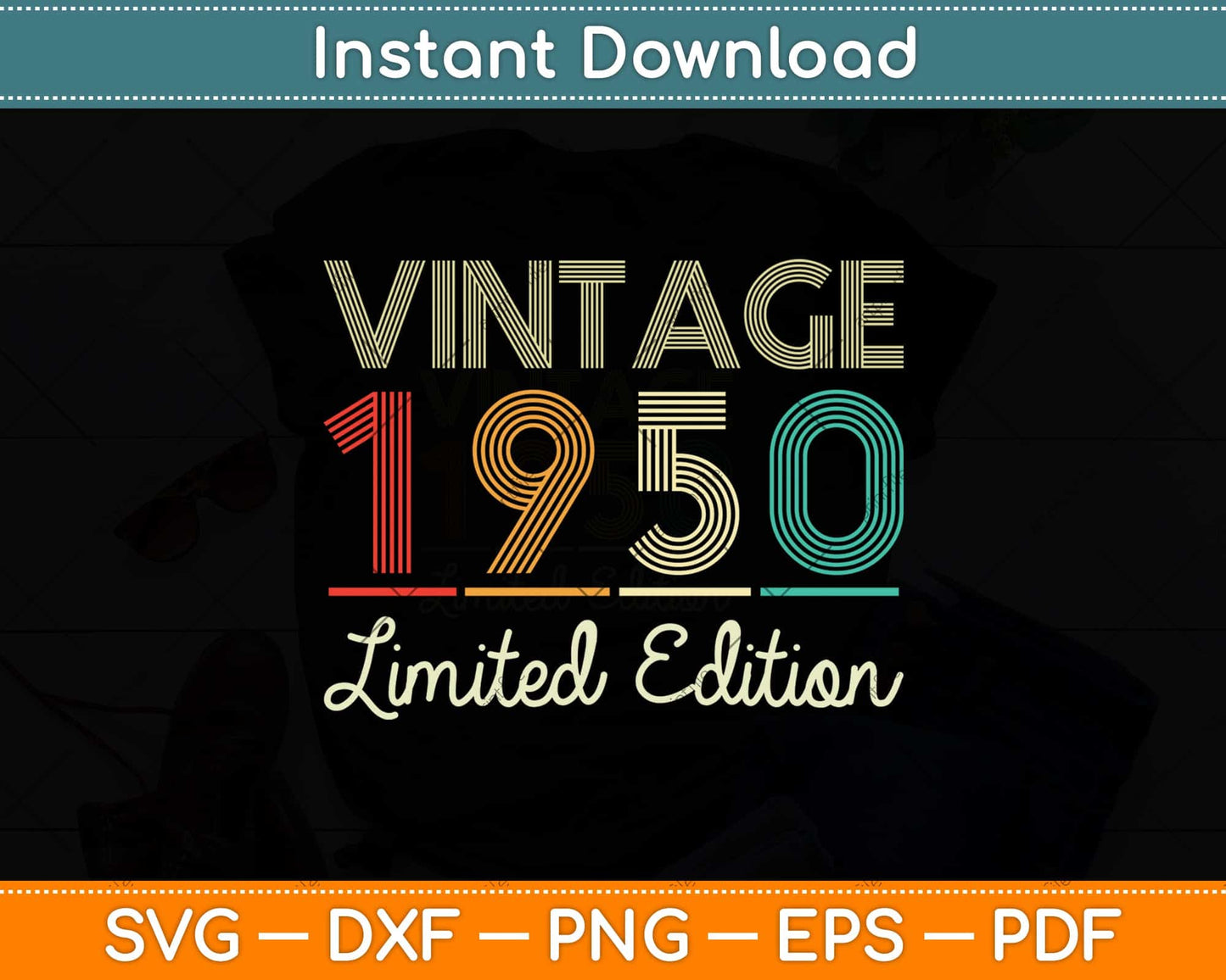 72 Year Old Gifts Vintage 1950 Limited Edition 72nd Birthday Svg Png Dxf Cutting File