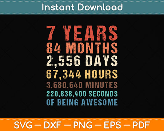 7th Birthday 7 Years Old Vintage Retro 84 Months Svg Png Dxf Digital Cutting File