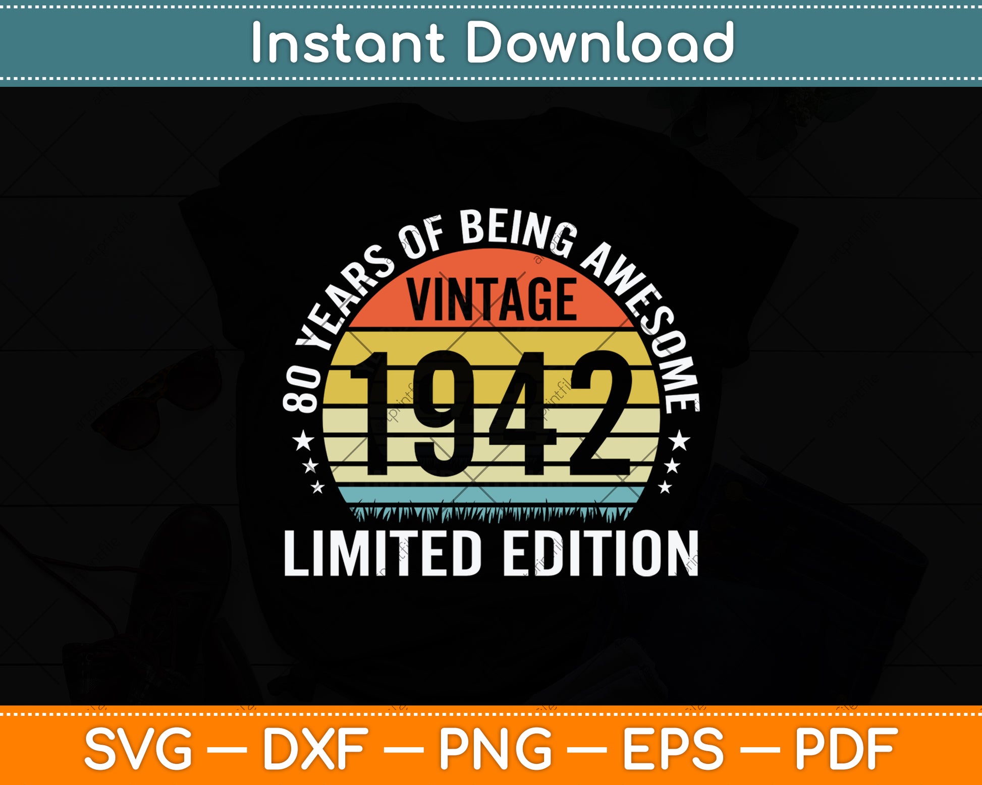 80 Year Old Gifts Vintage 1942 Limited Edition 80th Birthday Svg Png Dxf Cutting File