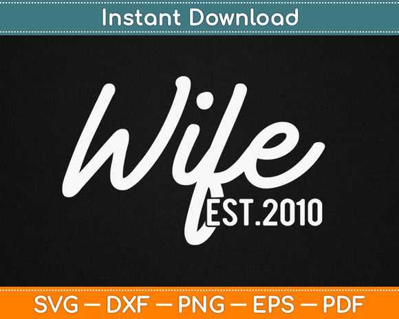 8th Wedding Anniversary Gift For Her Wife Est 2010 Svg Design Printable Cutting Files