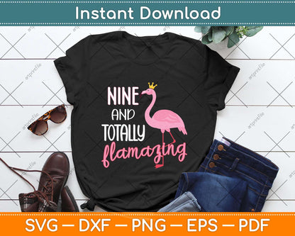 9 And Totally Flamazing Pink Flamingo Birthday Party Svg Png Dxf Digital Cutting File