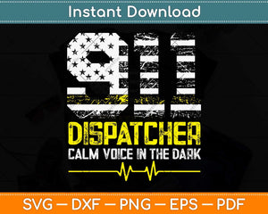 911 Dispatcher Calm Voice In The Dark Emergency Svg Design
