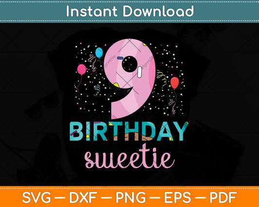 9th Birthday Sweetie Ice Cream Girl 9 Years Old Birthday Svg Png Dxf Digital Cutting File