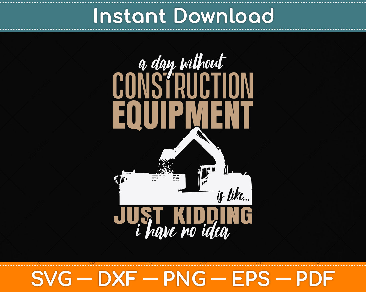 A Day Construction Equipment Funny Heavy Equipment Operator Svg Cutting File