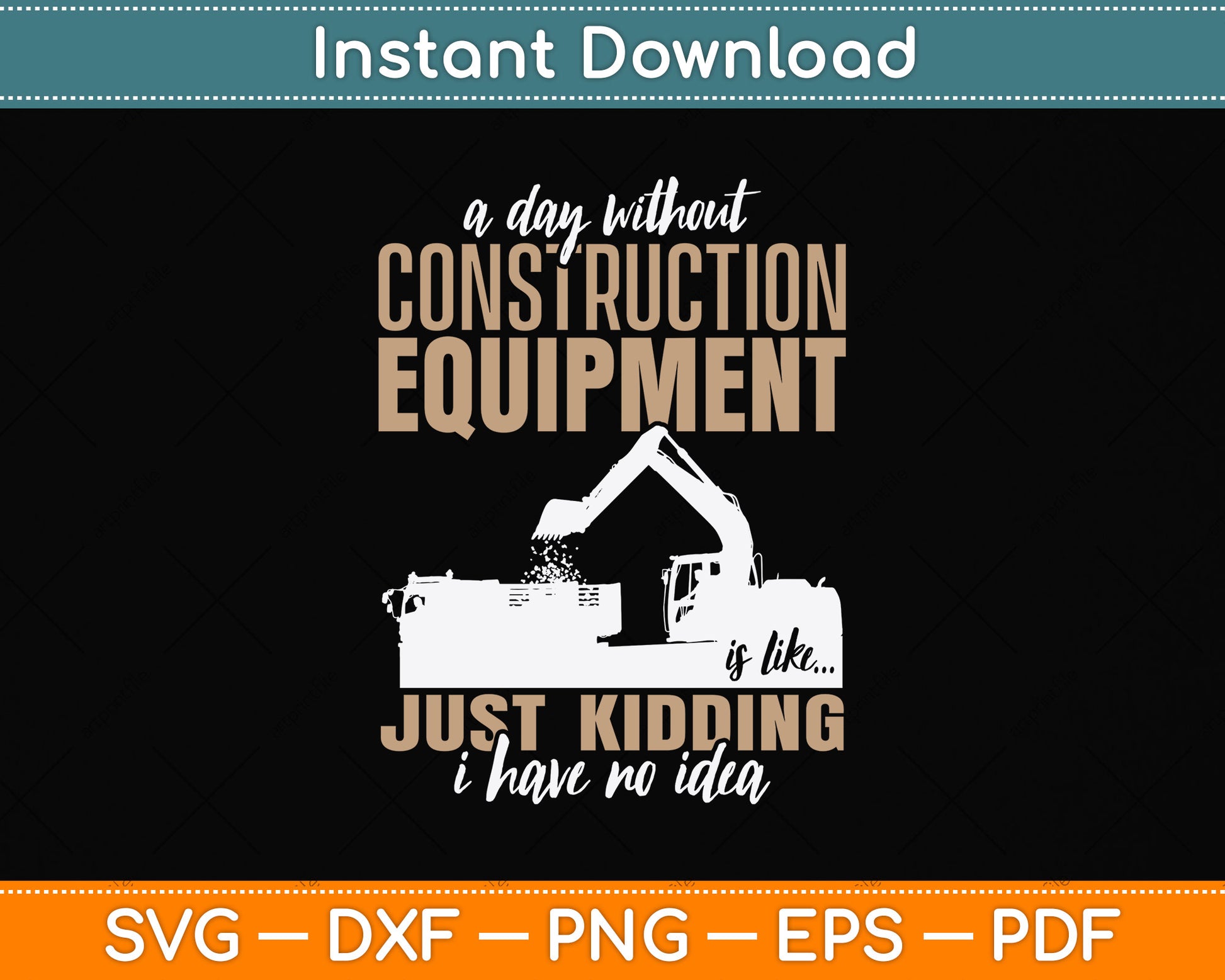 A Day Construction Equipment Funny Heavy Equipment Operator Svg Cutting File