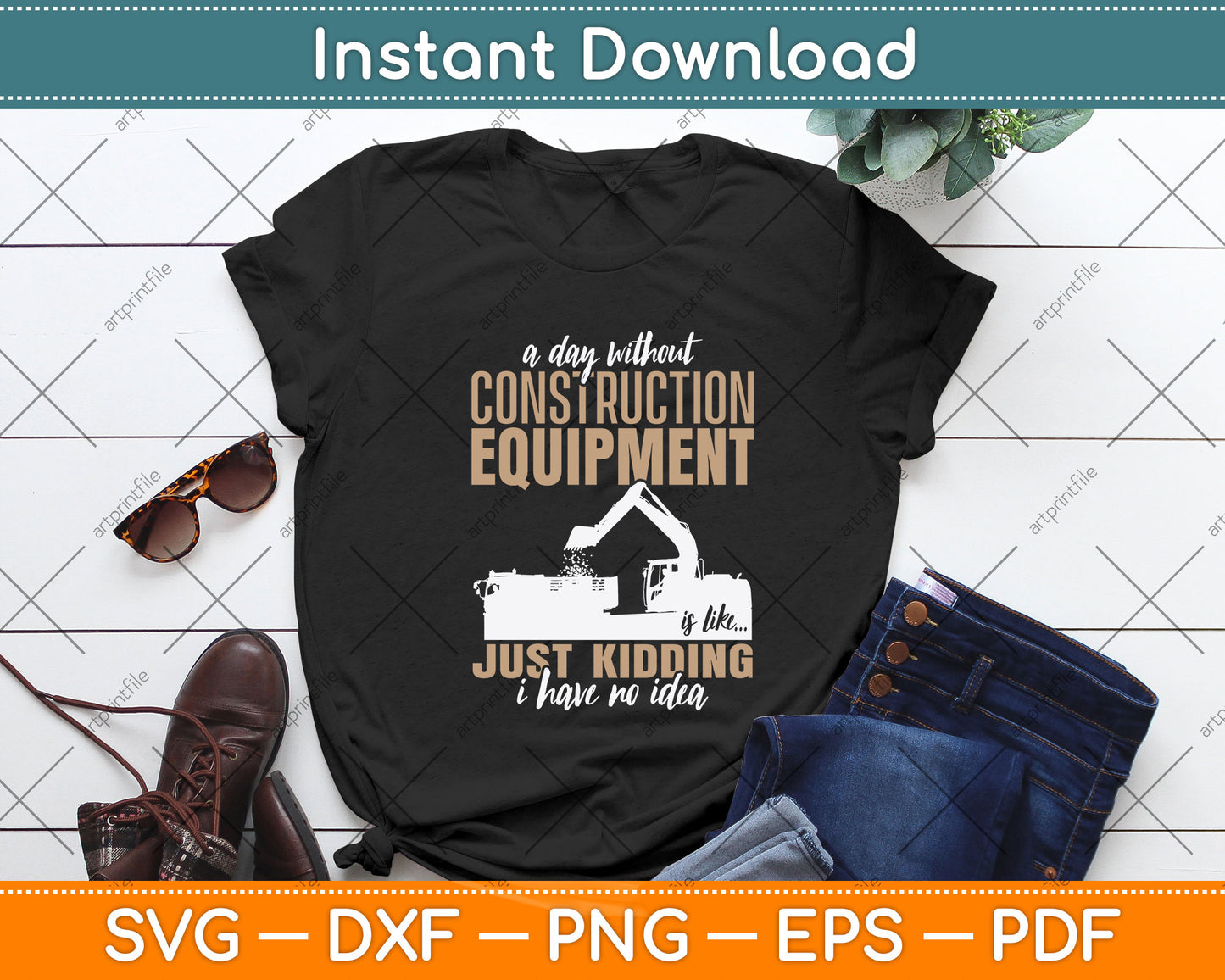 A Day Construction Equipment Funny Heavy Equipment Operator Svg Cutting File