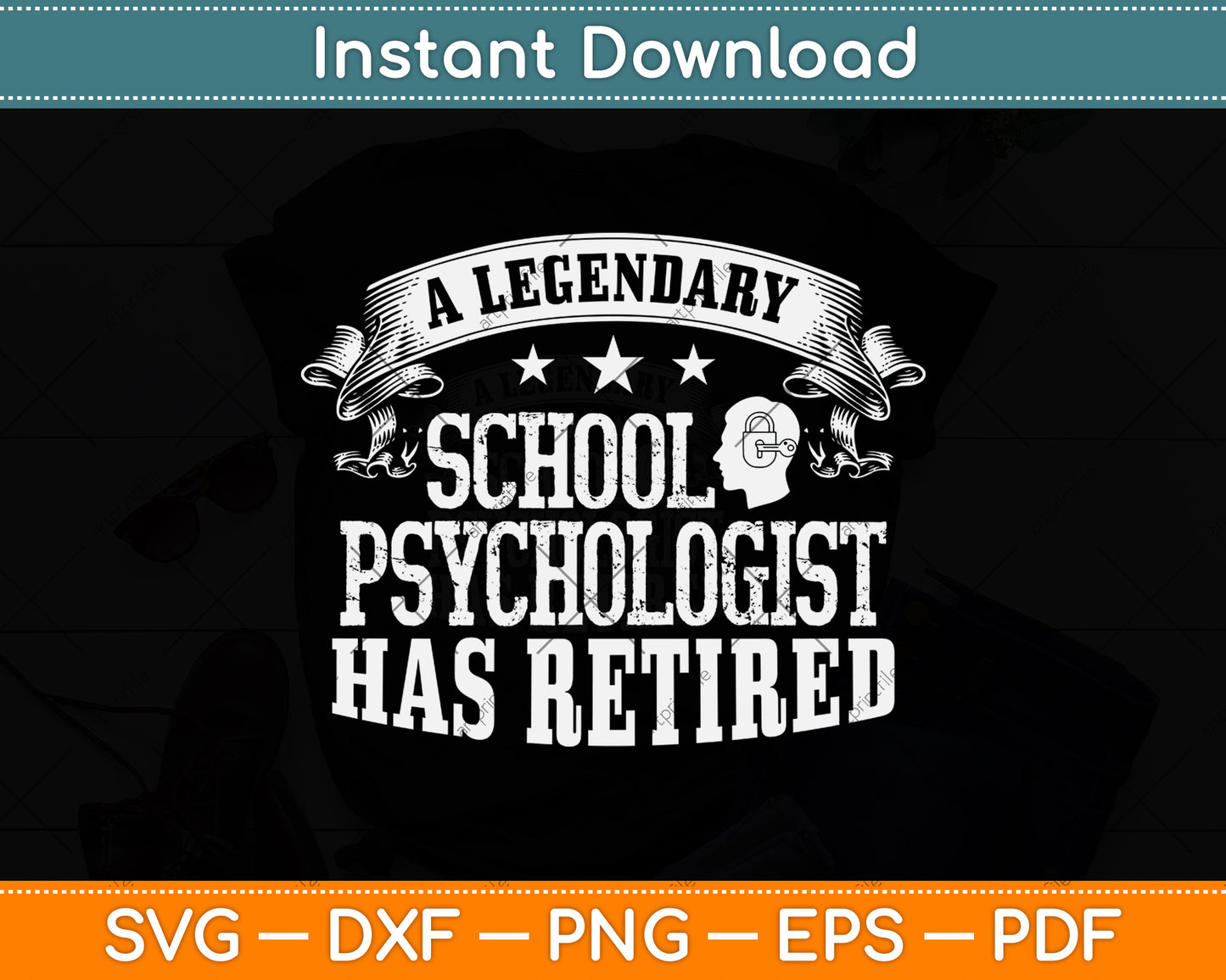 A Legendary School Psychologist Has Retired Retirement Svg Png Dxf Digital Cutting File