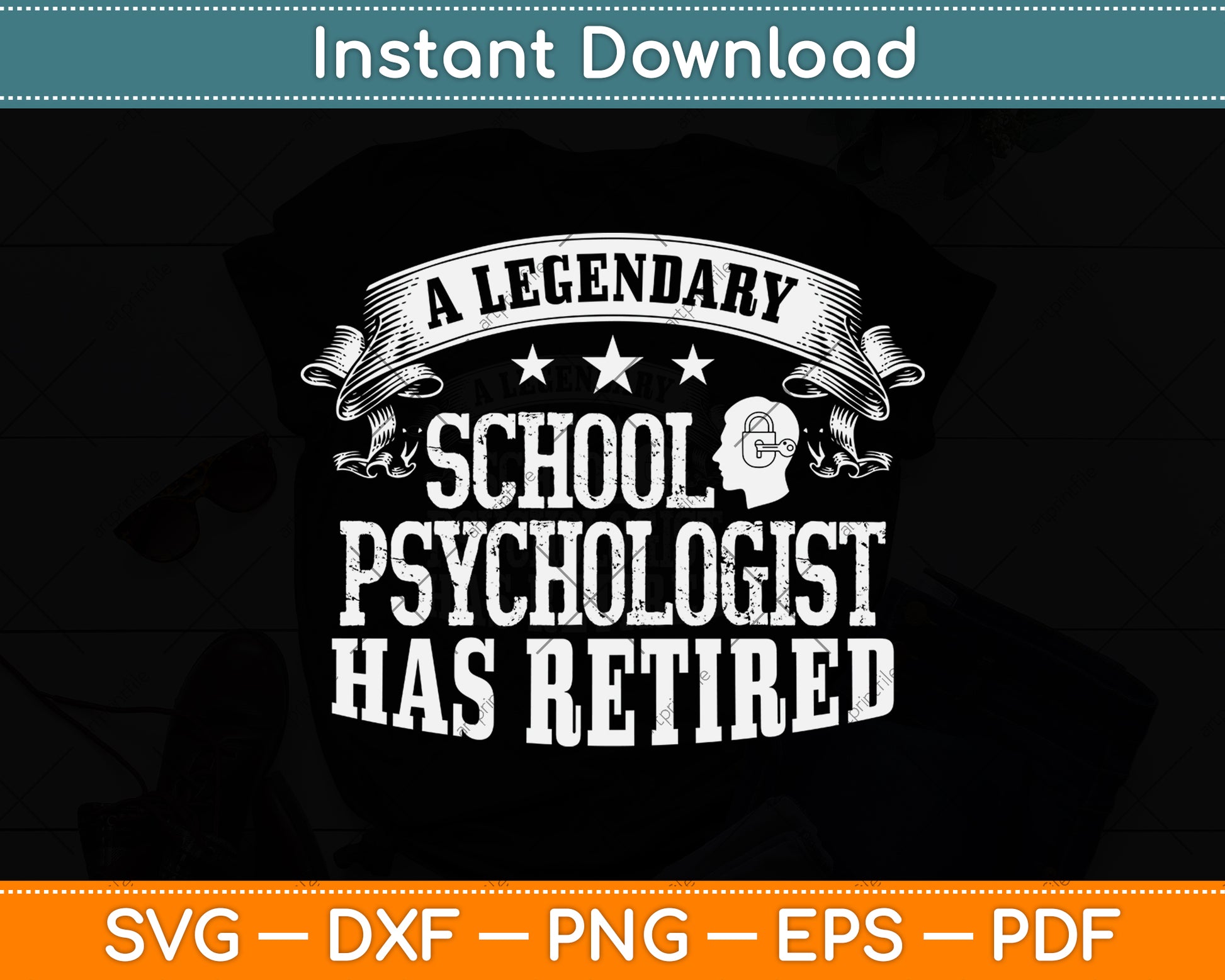 A Legendary School Psychologist Has Retired Retirement Svg Png Dxf Digital Cutting File