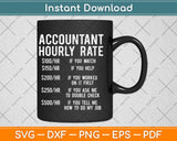 Accountant Hourly Rate Accounting CPA Svg Png Dxf Digital Cutting File