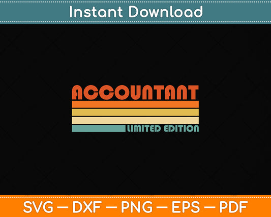 Accountant Limited Edition Birthday Svg Png Dxf Digital Cutting File