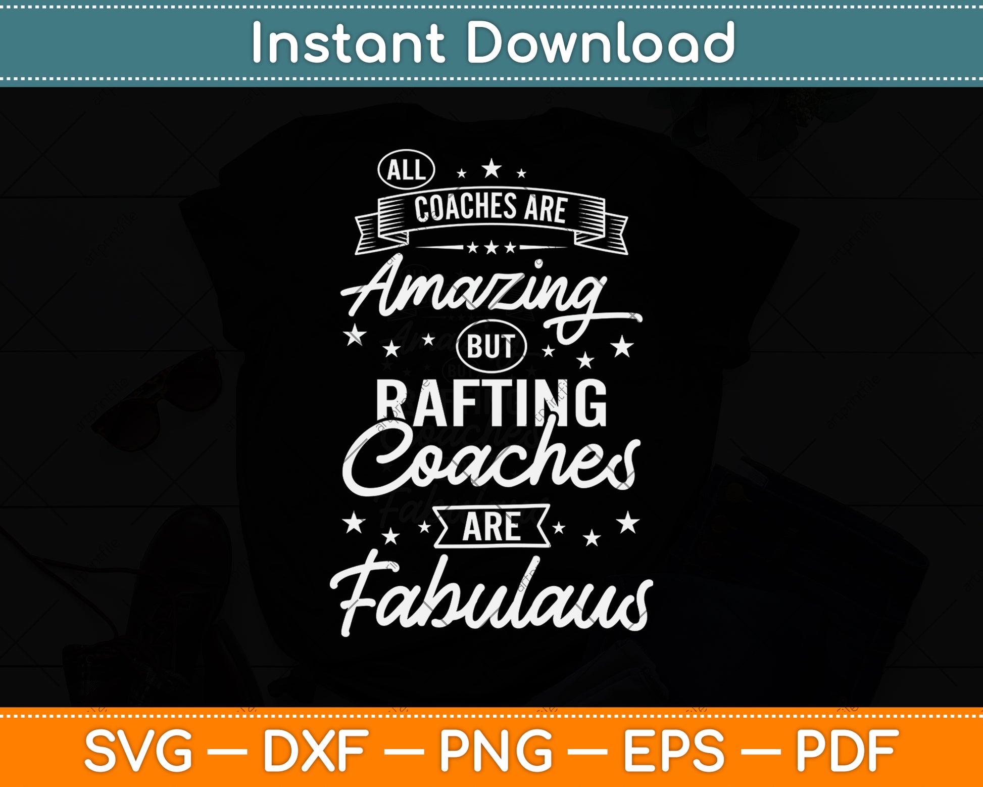 All Coaches Are Amazing But Rafting Coaches Are Fabulous Svg Png Dxf Cutting File