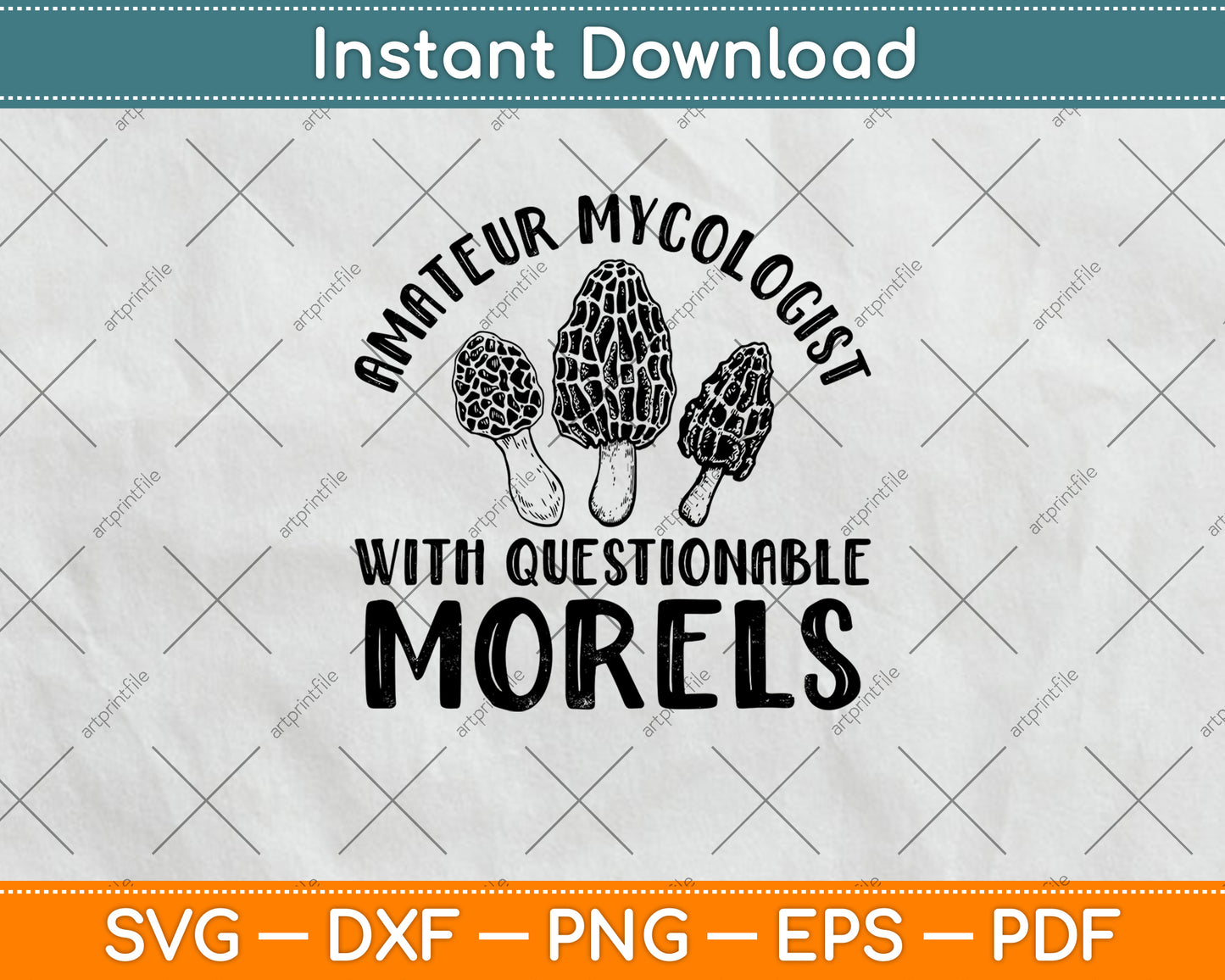 Amateur Mycologist With Questionable Morels Svg Png Dxf Digital Cutting File