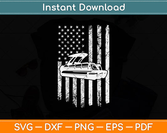 Pontoon Boat American Flag Pontoon Captain Boating Svg Png Dxf Digital Cutting File