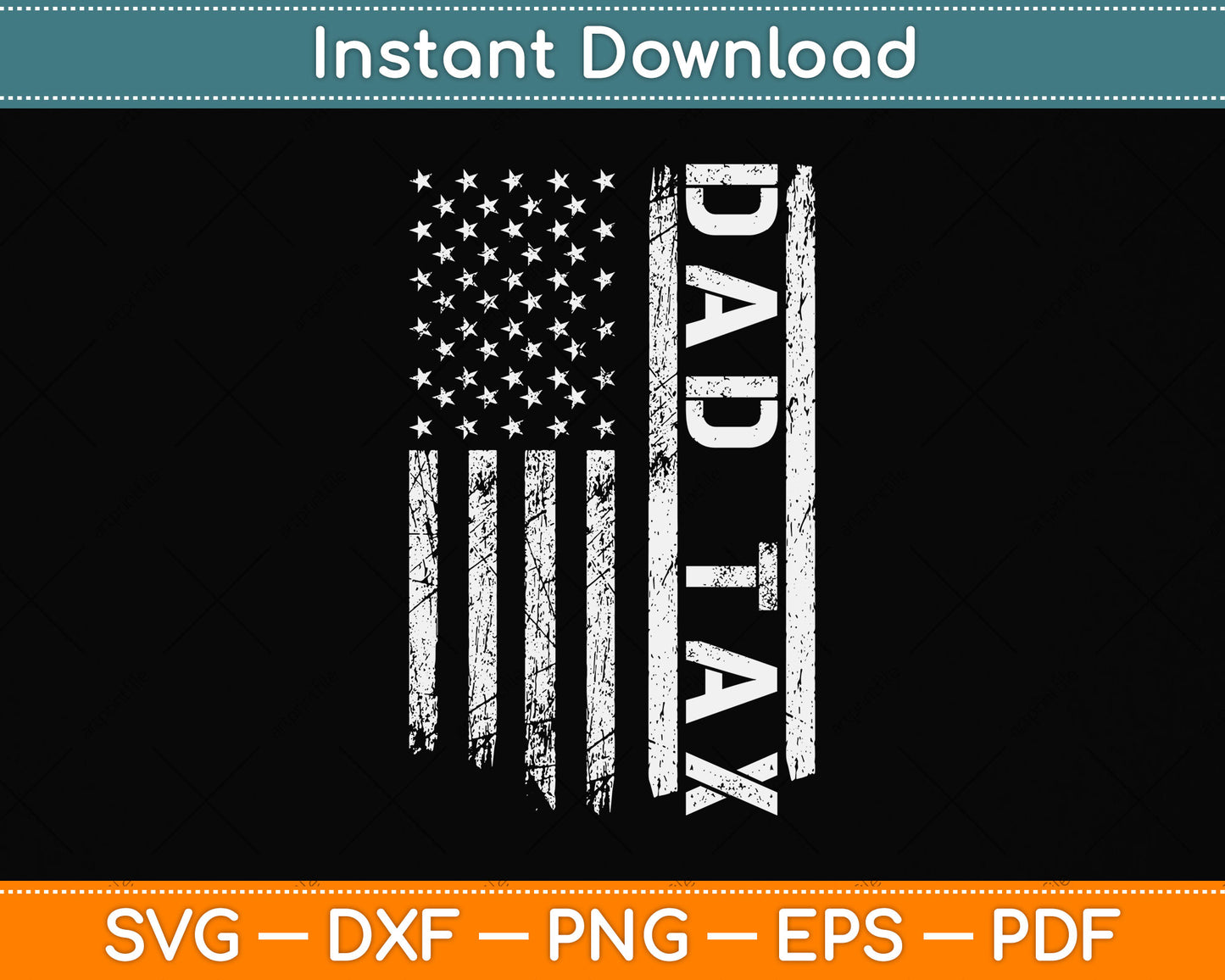 American Flag Vintage Dad Tax Funny Fathers Day Svg Png Dxf Digital Cutting File