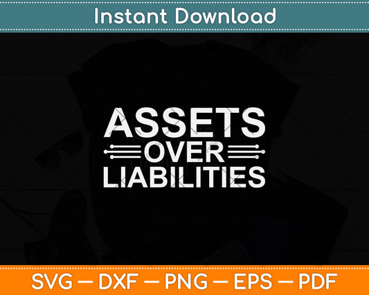 Assets Over Liabilities Accountant Svg Png Dxf Digital Cutting File