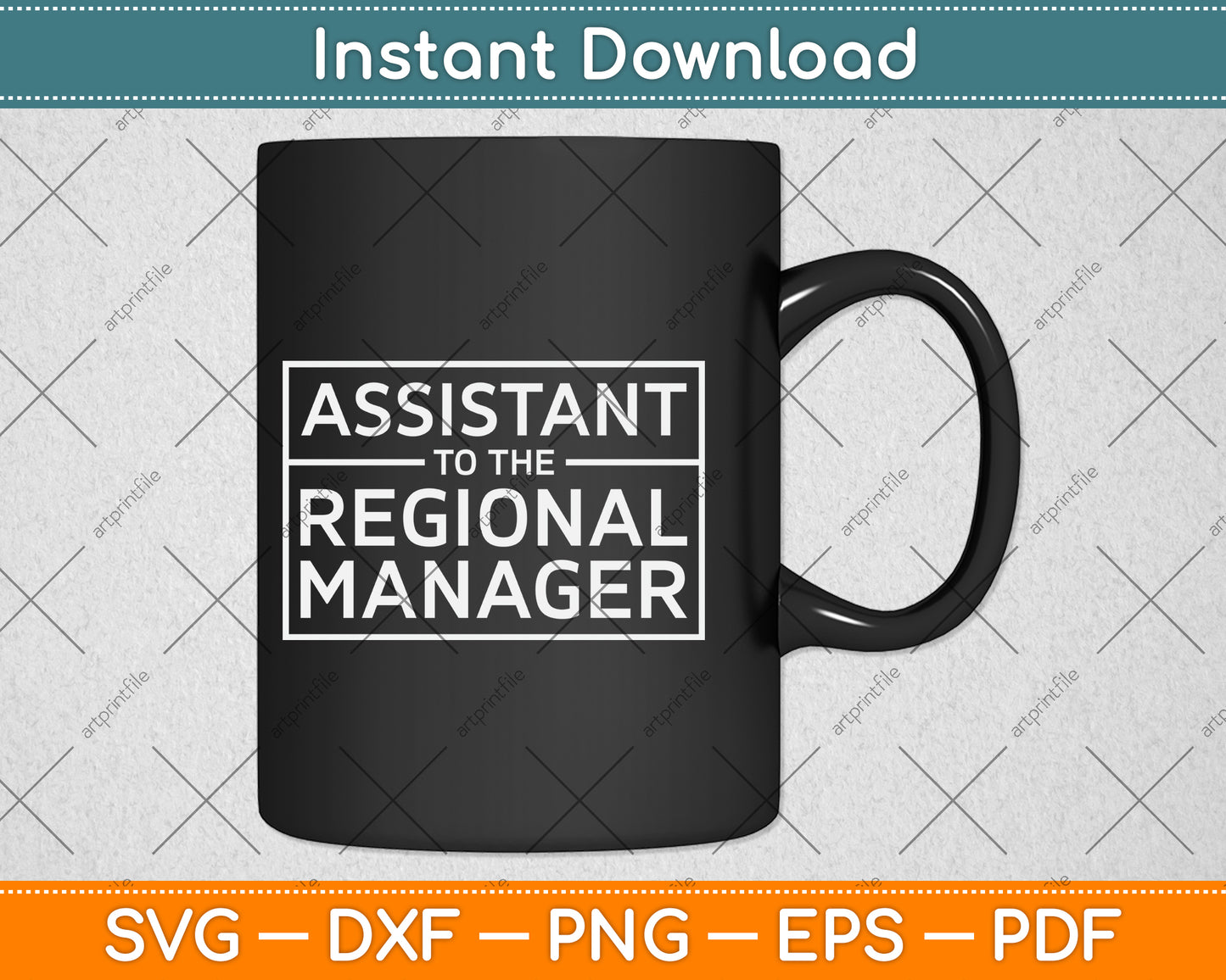 Assistant To The Regional Manager Funny Svg Png Dxf Digital Cutting File
