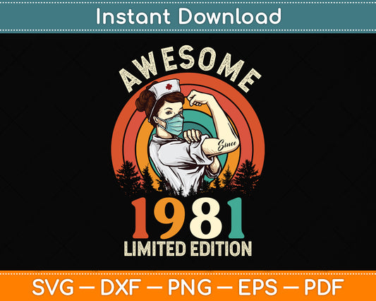 Awesome 1981 Limited Edition 41th Birthday Svg Png Dxf Digital Cutting File