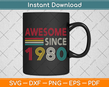 Awesome Since 1980 42nd Birthday Vintage 42 Years Old Svg Png Dxf Digital Cutting File