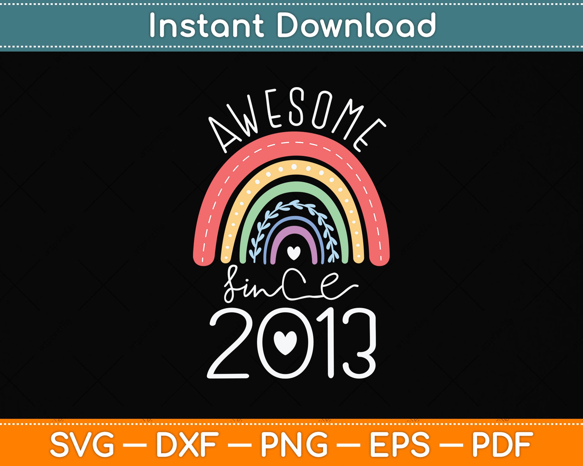 Awesome Since 2013 10th Birthday Rainbow Born In 2013 Svg Png Dxf Cutting File