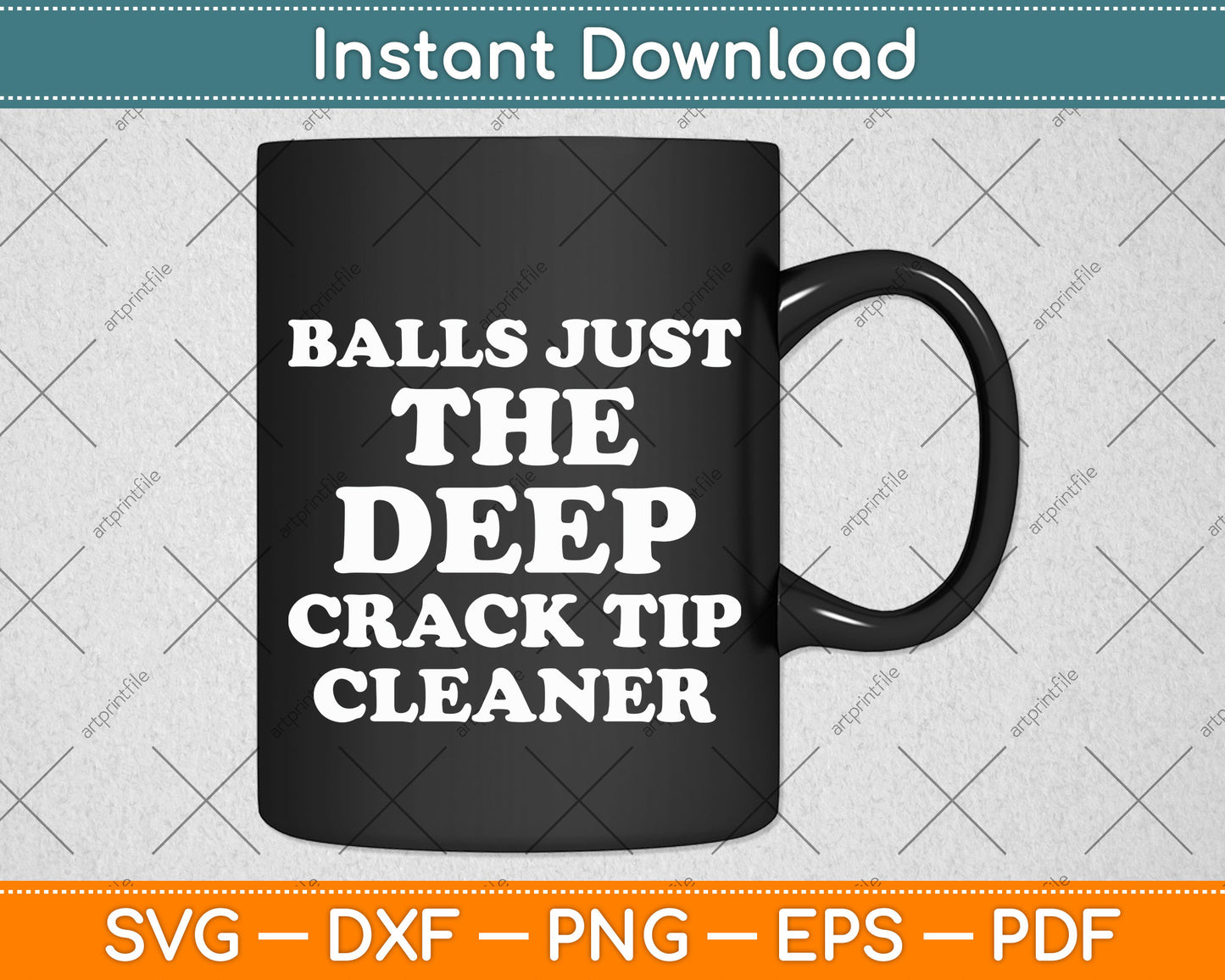 Balls Just Deep The Crack Tip Cleaners Svg Png Dxf Digital Cutting File