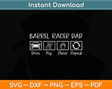 Barrel Racer Dad Drive Pay Cheer Repeat Barrel Racing Svg Png Dxf Digital Cutting File