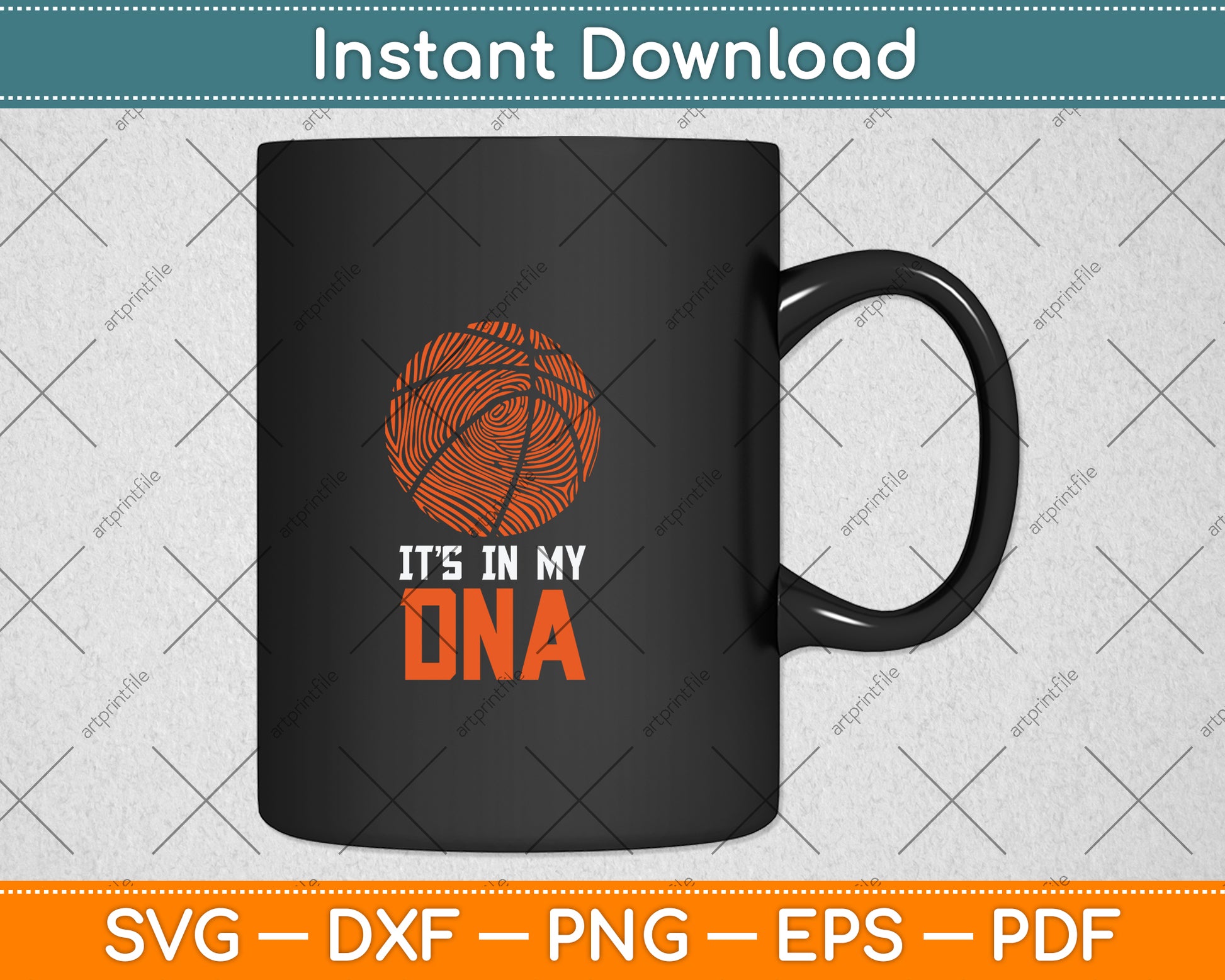 Basketball It's In My DNA Svg Png Dxf Digital Cutting File