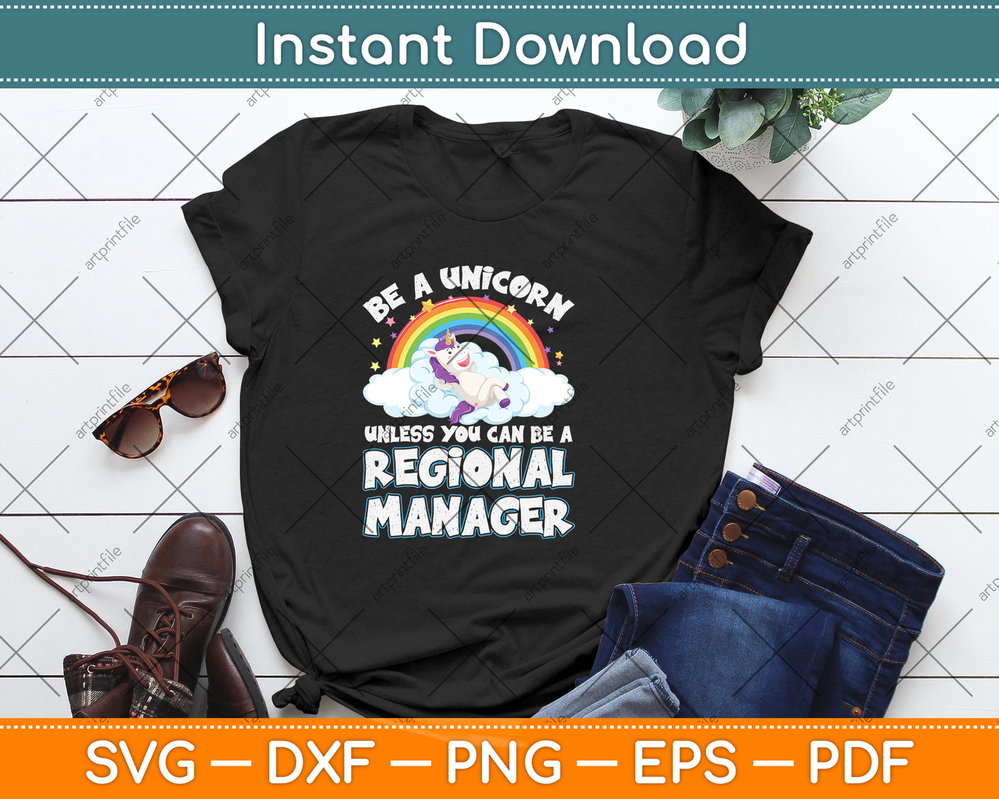 Be A Unicorn Unless You Can Be A Regional Manager Svg Png Dxf Digital Cutting File