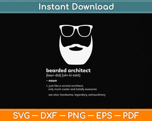 Bearded Architect Funny Beard Joke Architecture Svg Png Dxf Digital Cutting File