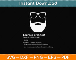 Bearded Architect Funny Beard Joke Architecture Svg Png Dxf Digital Cutting File