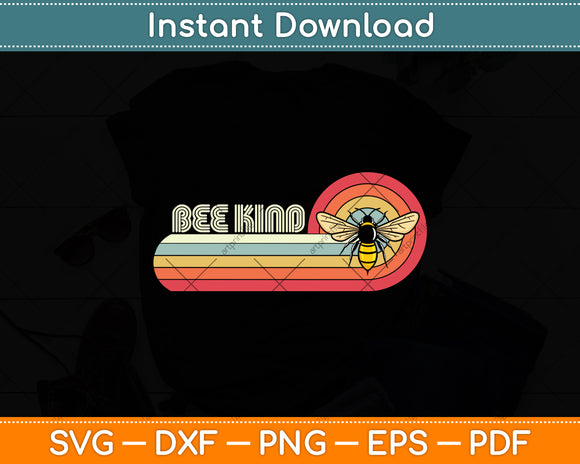 Bee kind Retro Style Bees Svg Png Dxf Digital Cutting File