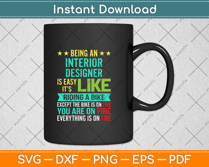 Being An Interior Designer Is Easy It’s Like Riding A Bike Svg Png Dxf Digital Cutting File