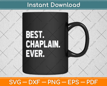 Best Chaplain Ever Svg Png Dxf Digital Cutting File