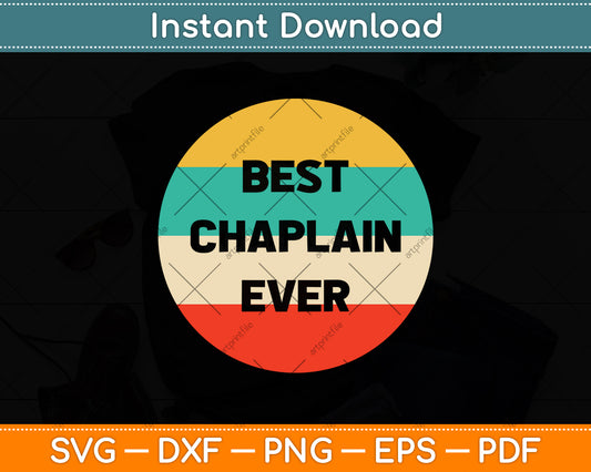 Best Chaplain Ever Svg Png Dxf Digital Cutting File