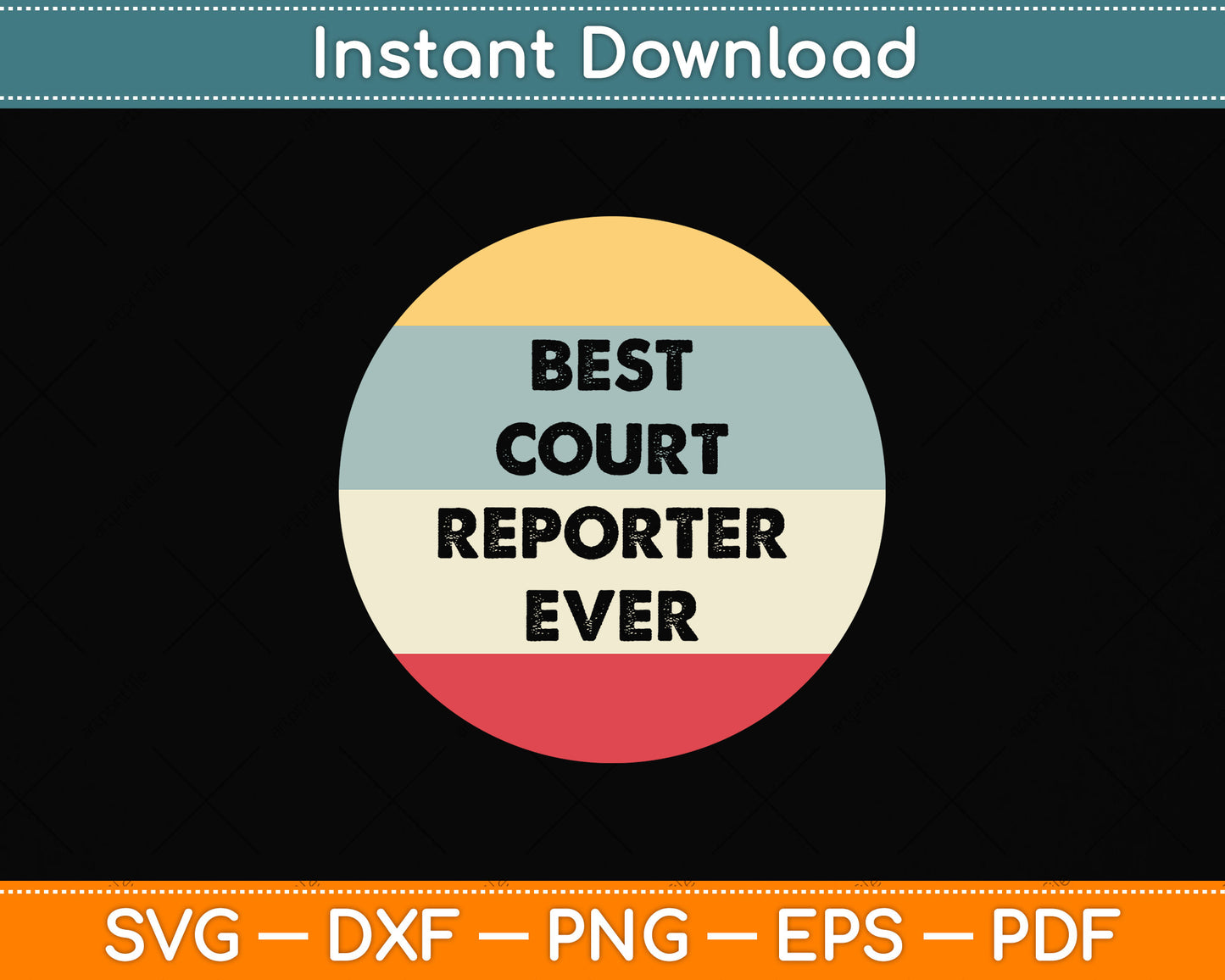 Best Court Reporter Ever Svg Png Dxf Digital Cutting File