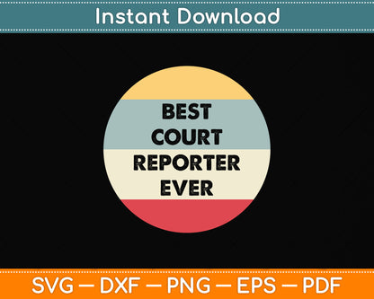 Best Court Reporter Ever Svg Png Dxf Digital Cutting File