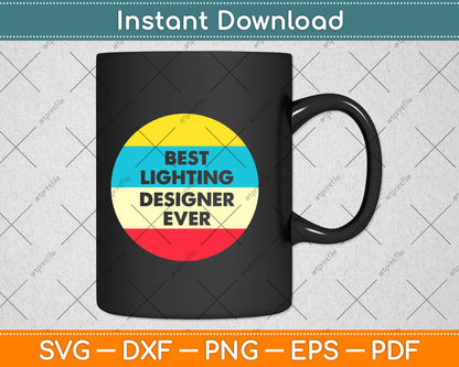 Best Lighting Designer Ever Svg Png Dxf Digital Cutting File