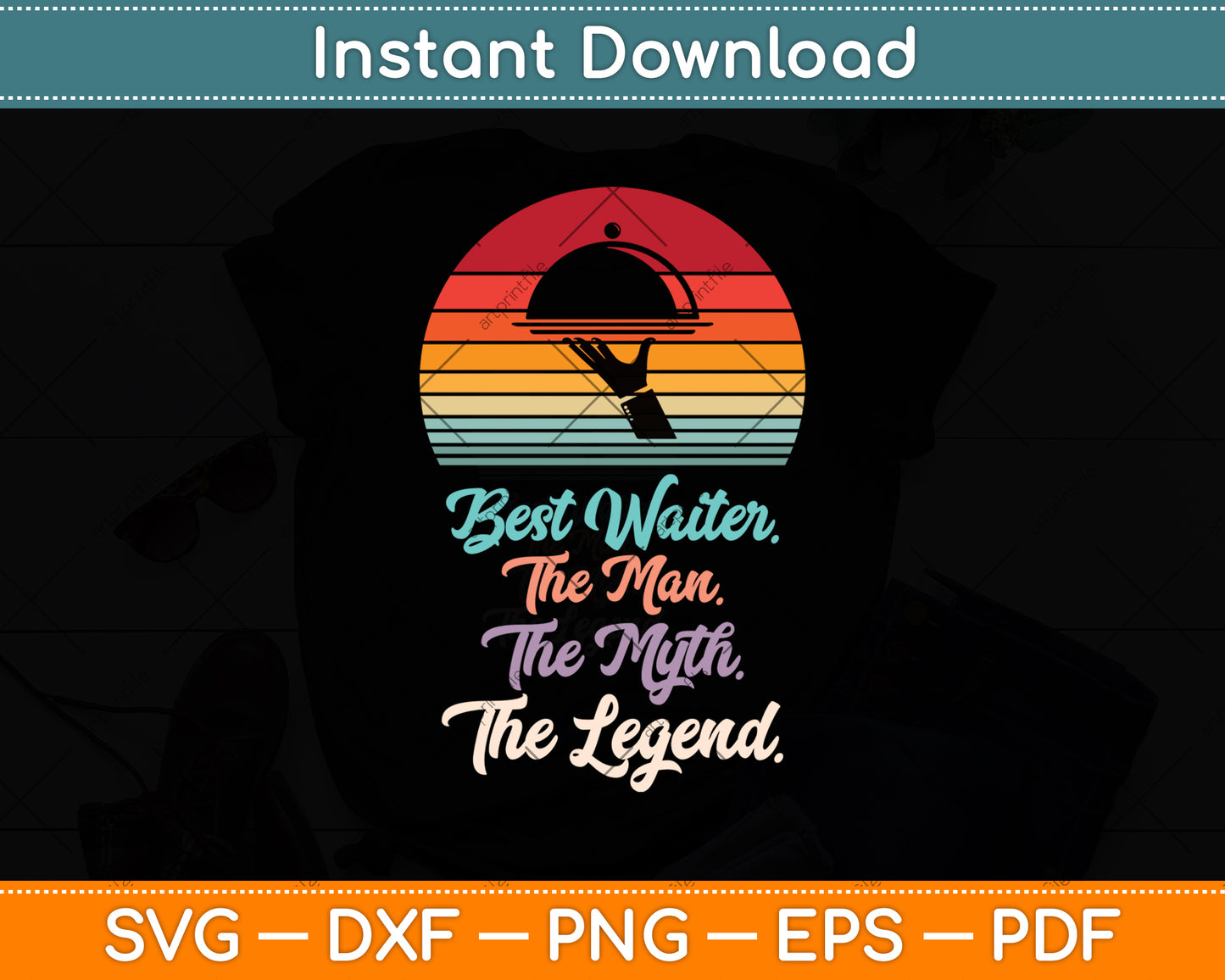 Best Waiter The Man The Myth The Legend Waiter Svg Png Dxf Digital Cutting File