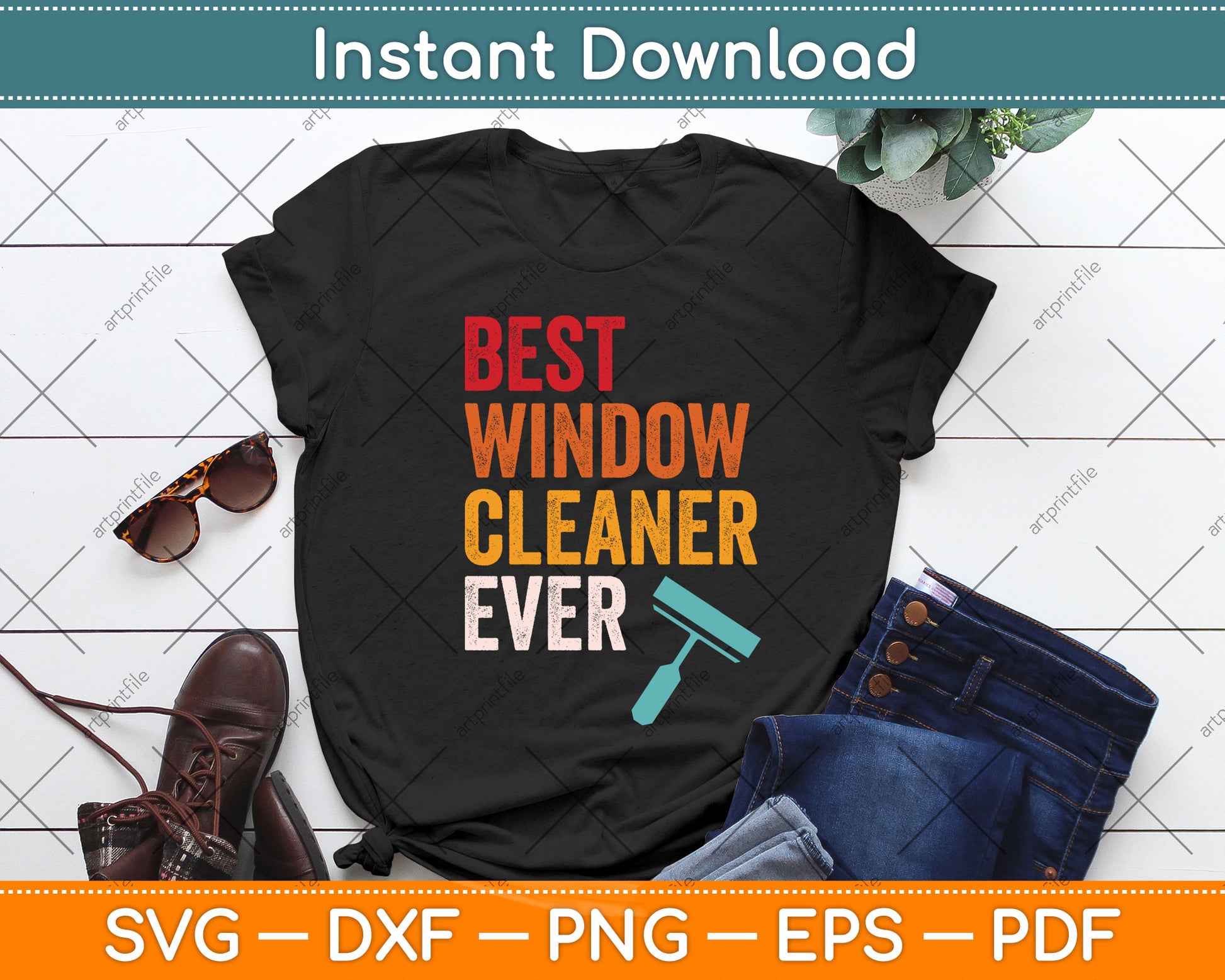 Best Window Cleaner Ever Svg Png Dxf Digital Cutting File