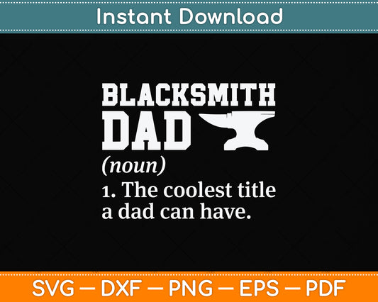 Blacksmith Dad Definition Svg Png Dxf Digital Cutting File