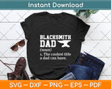 Blacksmith Dad Definition Svg Png Dxf Digital Cutting File