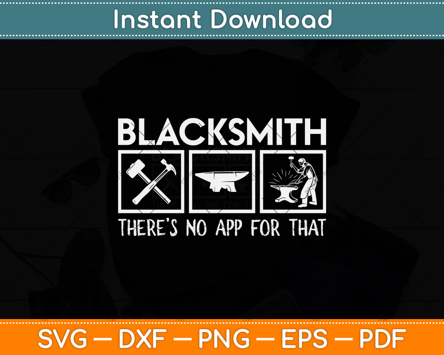 Blacksmith There Is No App For That Svg Png Dxf Digital Cutting File