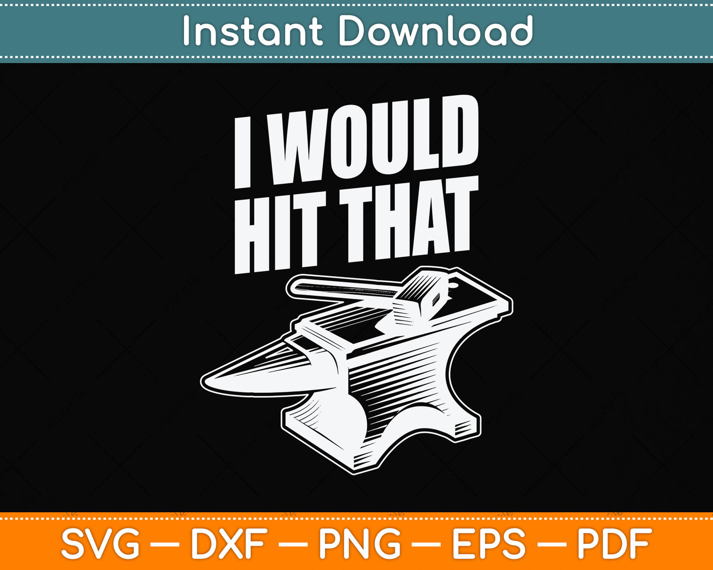 Blacksmithing I Would Hit That Blacksmith Svg Png Dxf Digital Cutting File