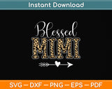 Blessed Mimi Leopard Print Mimi Mother's Day Svg Png Dxf Digital Cutting File